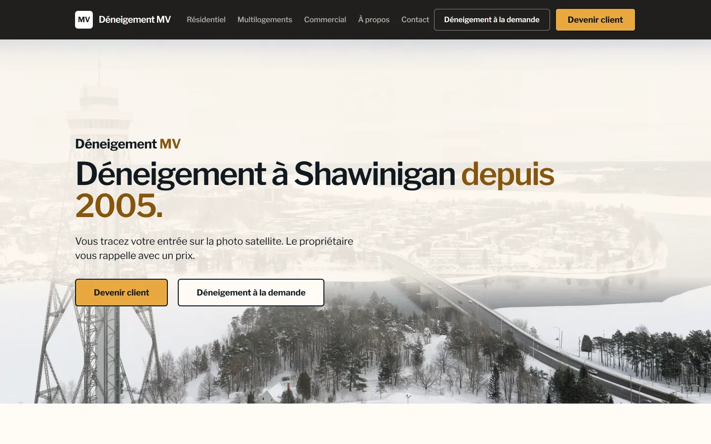 Écran d'accueil monté pour un déneigeur : « Vous tracez votre entrée sur la photo satellite. Le propriétaire vous rappelle avec un prix. »
